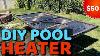 Diy Pool Heater 50 Solar Heater