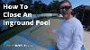 How To Close An Inground Pool