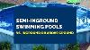 When Should I Buy A Semi Inground Pool Instead Of Inground Or Above Ground